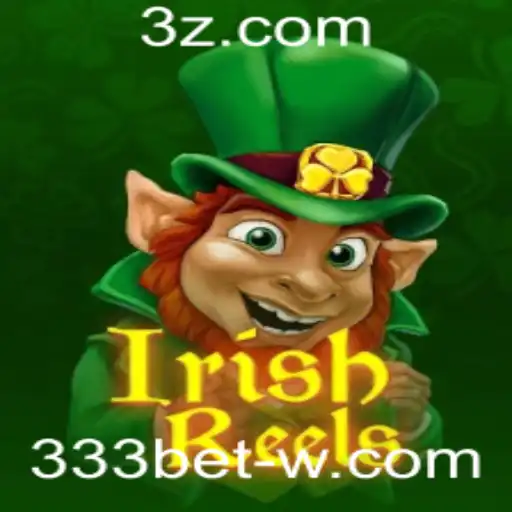 Descubra o Mundo Encantado de IrishReels com a 333bet
